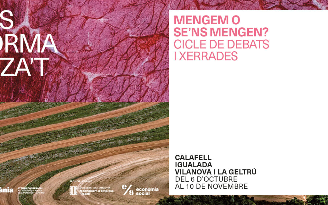 “Mengem o se’ns mengen?” El Desnormalitza’t debat i reflexiona al voltant del sector agroalimentari en la seva tercera edició