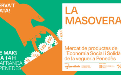 Una trentena d’entitats participaran a La Masovera, el primer mercat de productes de l’economia social i solidària de la vegueria Penedès